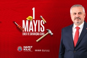 "Alın Teriyle Hayatı Var Edenlerin Günü Kutlu Olsun"